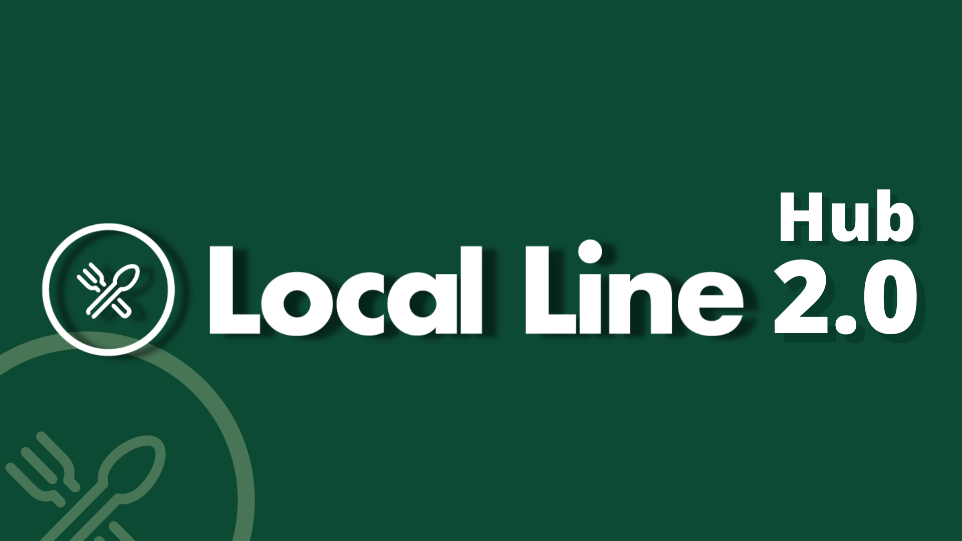 Local Line Hub 2.0 Launch Blog